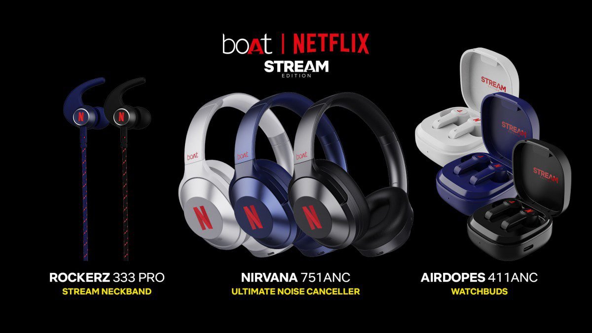 boAt and Netflix launch Stream Edition wireless headphones in India 